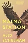 Livre Relié Malma Station de Alex Schulman