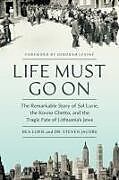 Livre Relié Life Must Go on de Bea Lurie, Steven Leonard Jacobs