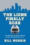 Couverture cartonnée The Lions Finally Roar de Bill Morris