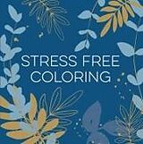 Couverture cartonnée Stress Free Coloring (Blue) (Keepsake Coloring Books) de New Seasons, Publications International Ltd