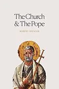 ePUB The Church and the Pope von Robert Spencer