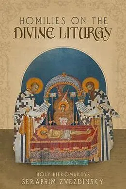 E-Book (epub) Homilies on the Divine Liturgy von Hieromartyr Seraphim Zvezdinsky