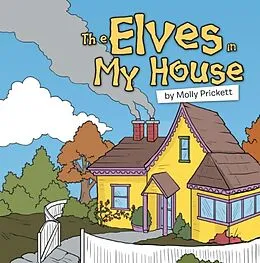 E-Book (epub) The Elves in My House von Molly Prickett