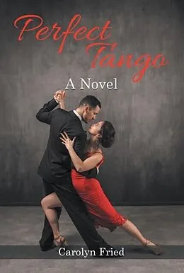 E-Book (epub) Perfect Tango von Carolyn Fried