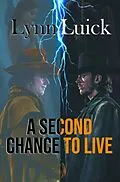 E-Book (epub) A Second Chance to Live von Lynn Luick