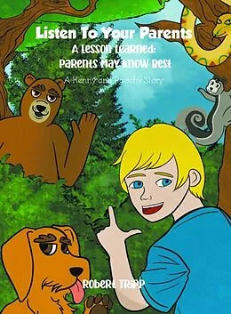 E-Book (epub) LISTEN TO YOUR PARENTS: A Lesson Learned von Robert Tripp