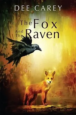 E-Book (epub) The Fox and the Raven von Dee Carey