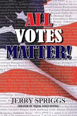 E-Book (epub) All Votes Matter! von Jerry Spriggs