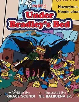 E-Book (epub) Under Bradley's Bed von Grace Scundi