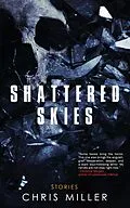 E-Book (epub) Shattered Skies von Chris Miller