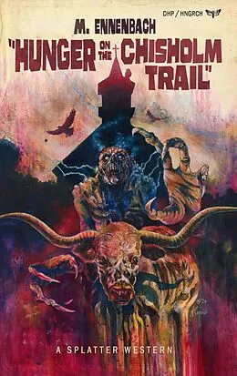 E-Book (epub) Hunger on the Chisholm Trail von M. Ennenbach