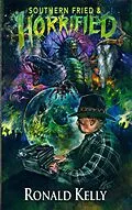 E-Book (epub) Southern Fried and Horrified von Ronald Kelly