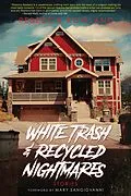 E-Book (epub) White Trash and Recycled Nightmares von Rebecca Rowland