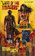 E-Book (epub) Last of the Ravagers von Bryan Smith
