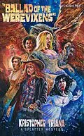 E-Book (epub) Ballad of the Werevixens von Kristopher Triana