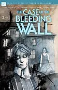 E-Book (pdf) Case of the Bleeding Wall von Joe R. Lansdale, Kasey Lansdale