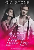 E-Book (epub) Sweet Little Liar (Houston Nights, #1) von Blushing Books, Gia Stone