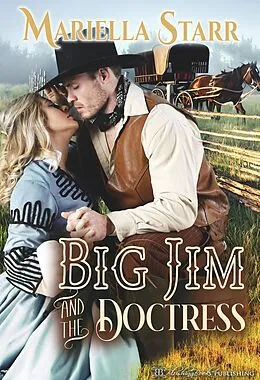 E-Book (epub) Big Jim and the Doctress von Mariella Starr