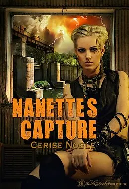E-Book (epub) Nanette's Capture (Brackish Bay, #1) von Cerise Noble