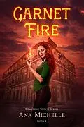 E-Book (epub) Garnet Fire (Gemstone Witch, #1) von Ana Michelle