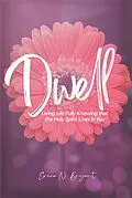 E-Book (epub) Dwell von Erica N. Bryant