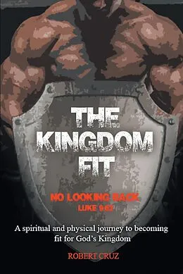 E-Book (epub) The Kingdom Fit von Robert Cruz