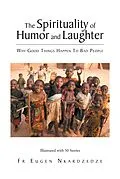 E-Book (epub) The Spirituality of Humor and Laughter von Fr Eugen Nkardzedze