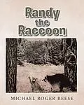 E-Book (epub) Randy the Raccoon von Michael Roger Reese