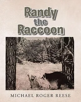 E-Book (epub) Randy the Raccoon von Michael Roger Reese