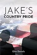 E-Book (epub) Jake's Country Pride von Glen Daniels