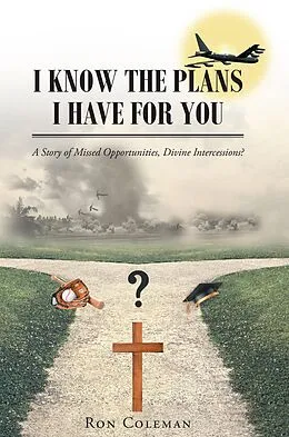 E-Book (epub) I Know the Plans I Have for You von Ron Coleman