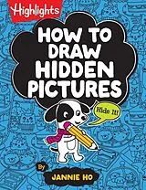Kartonierter Einband How to Draw Hidden Pictures von Jannie Ho, Jannie Ho