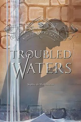 E-Book (epub) Troubled Waters von Sophie De Mullenheim