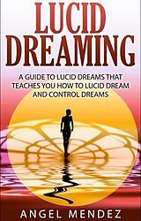 eBook (epub) Lucid Dreaming de Angel Mendez