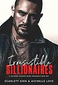 E-Book (epub) Irresistible Billionaires von Scarlett King, Michelle Love