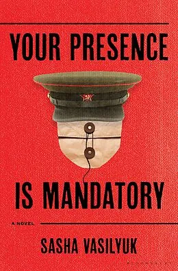 E-Book (epub) Your Presence Is Mandatory von Sasha Vasilyuk