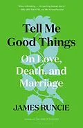 E-Book (epub) Tell Me Good Things von James Runcie