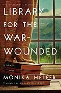 E-Book (epub) Library for the War-Wounded von Monika Helfer