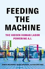 E-Book (epub) Feeding the Machine von Callum Cant, James Muldoon, Mark Graham