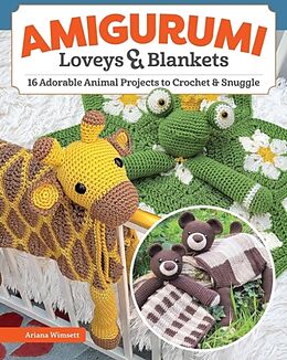 Couverture cartonnée Amigurumi Loveys & Blankets de Ariana Wimsett