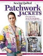 Couverture cartonnée Sewing Quilted Patchwork Jackets de Rae Cumbie, Carrie Emerson