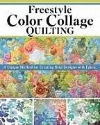 Kartonierter Einband Freestyle Color Collage Quilting von Carly Mul