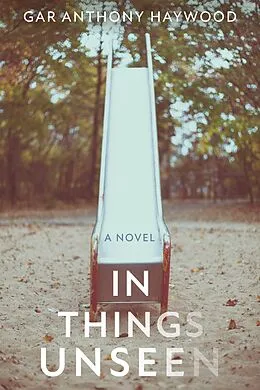 E-Book (epub) In Things Unseen von Gar Anthony Haywood