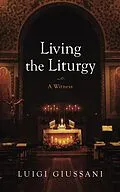 E-Book (epub) Living the Liturgy von Luigi Giussani