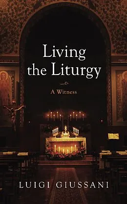 E-Book (epub) Living the Liturgy von Luigi Giussani