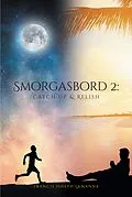 E-Book (epub) Smorgasbord 2: Catch Up & Relish von Francis Joseph Lamanna