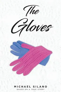 E-Book (epub) The Gloves von Michael Silano