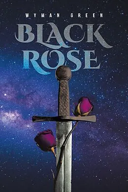 E-Book (epub) Black Rose von Wyman Green