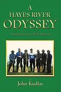 E-Book (epub) A HAYES RIVER ODYSSEY von John Kudlas