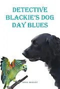 E-Book (epub) Detective Blackie's Dog Day Blues von Anne Shirley